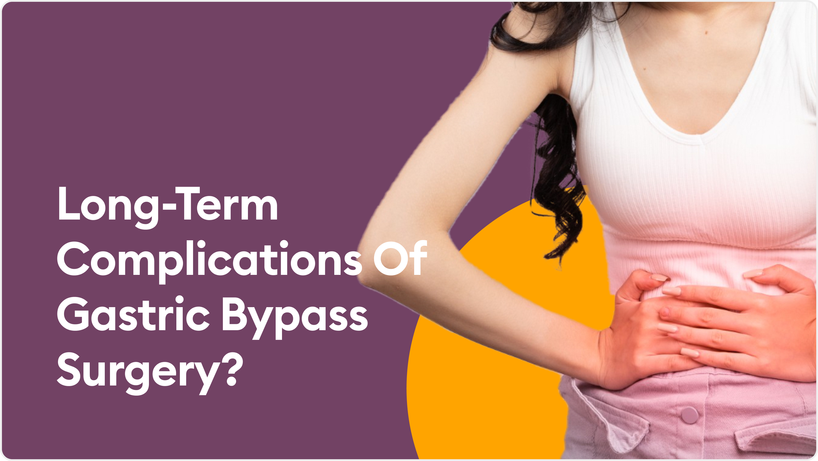 long term complications of gastric bypass surgery