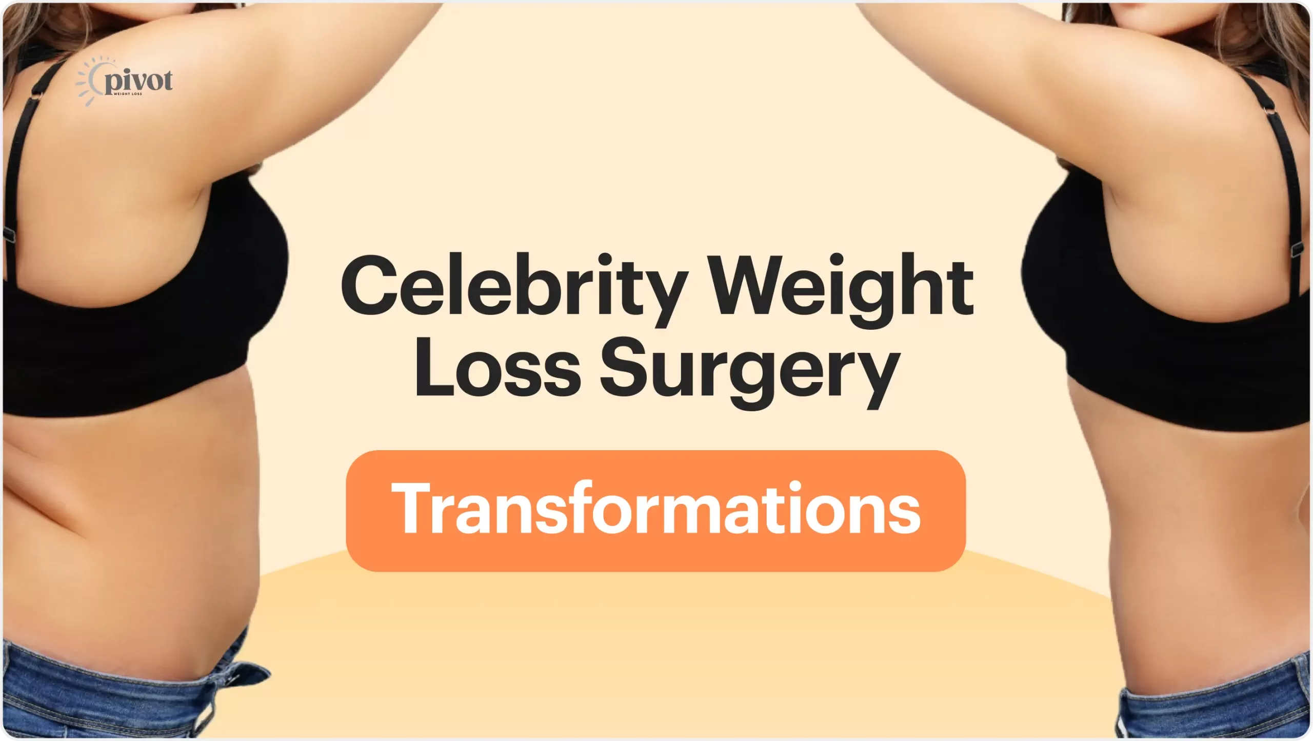 Celebrity Weight Loss Surgery Transformations