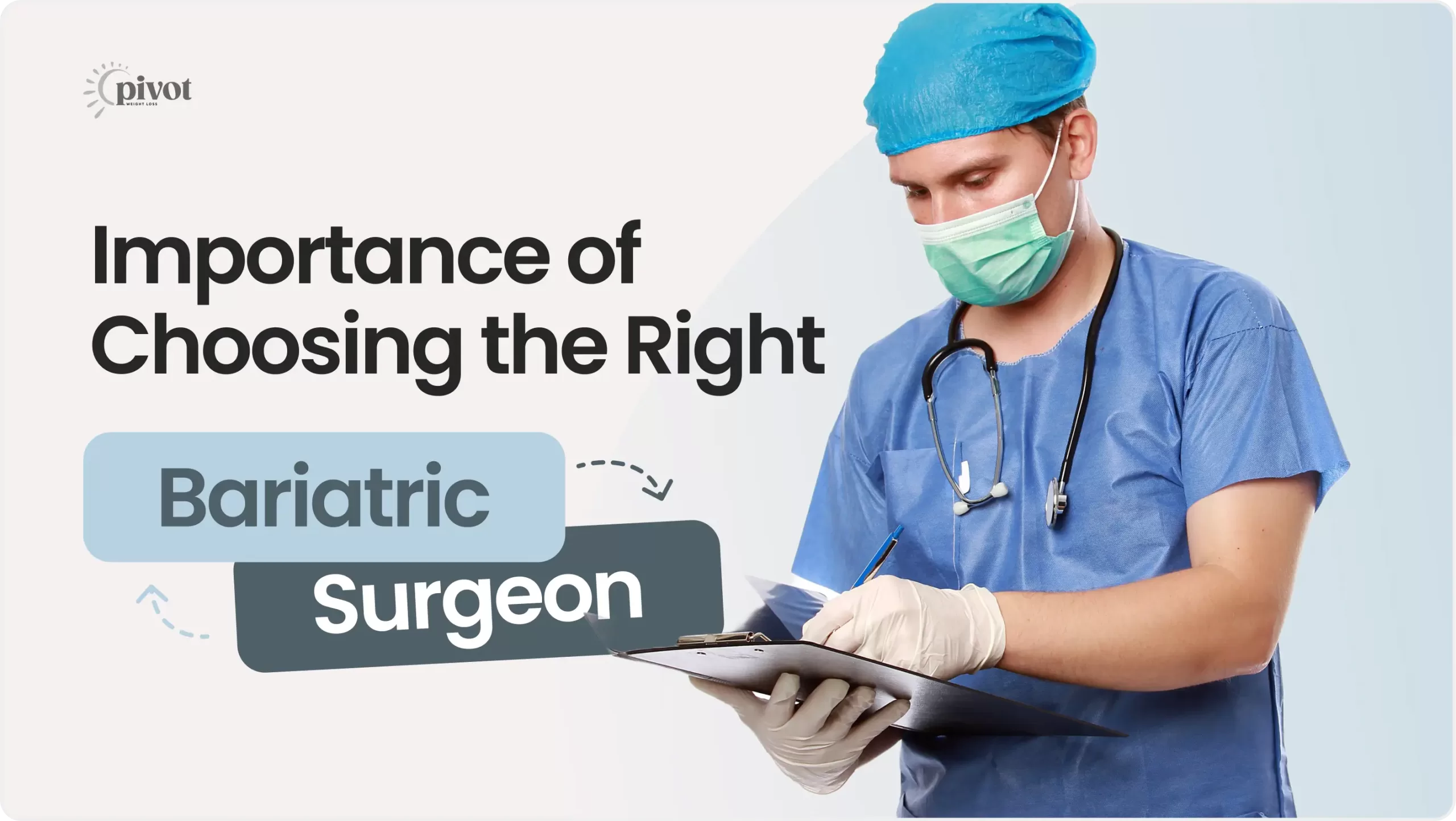 Importance of Choosing the Right Bariatric Surgeon