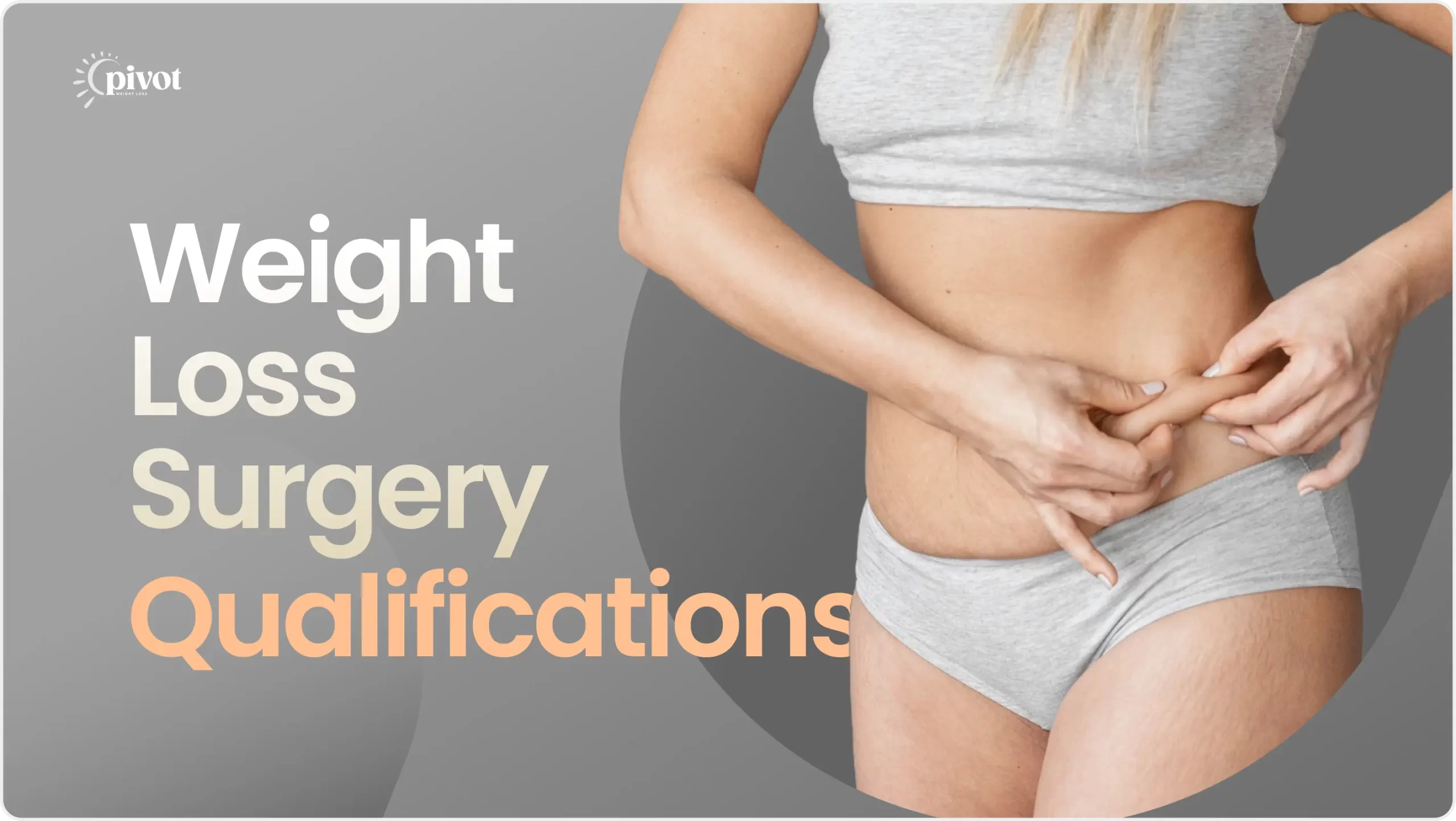 Weight Loss Surgery Qualifications and Requirements